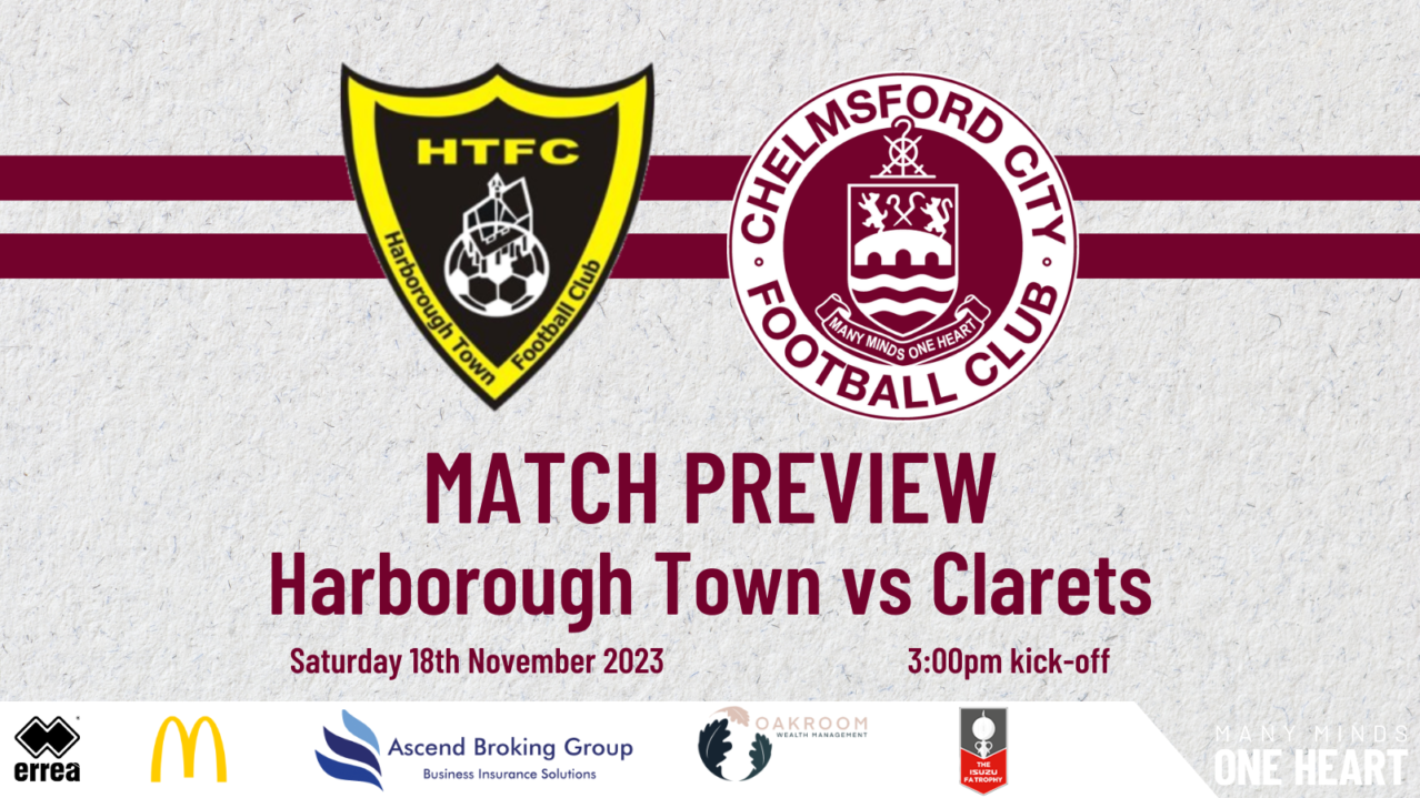 Harborough Town A Match Preview Chelmsford City Fc